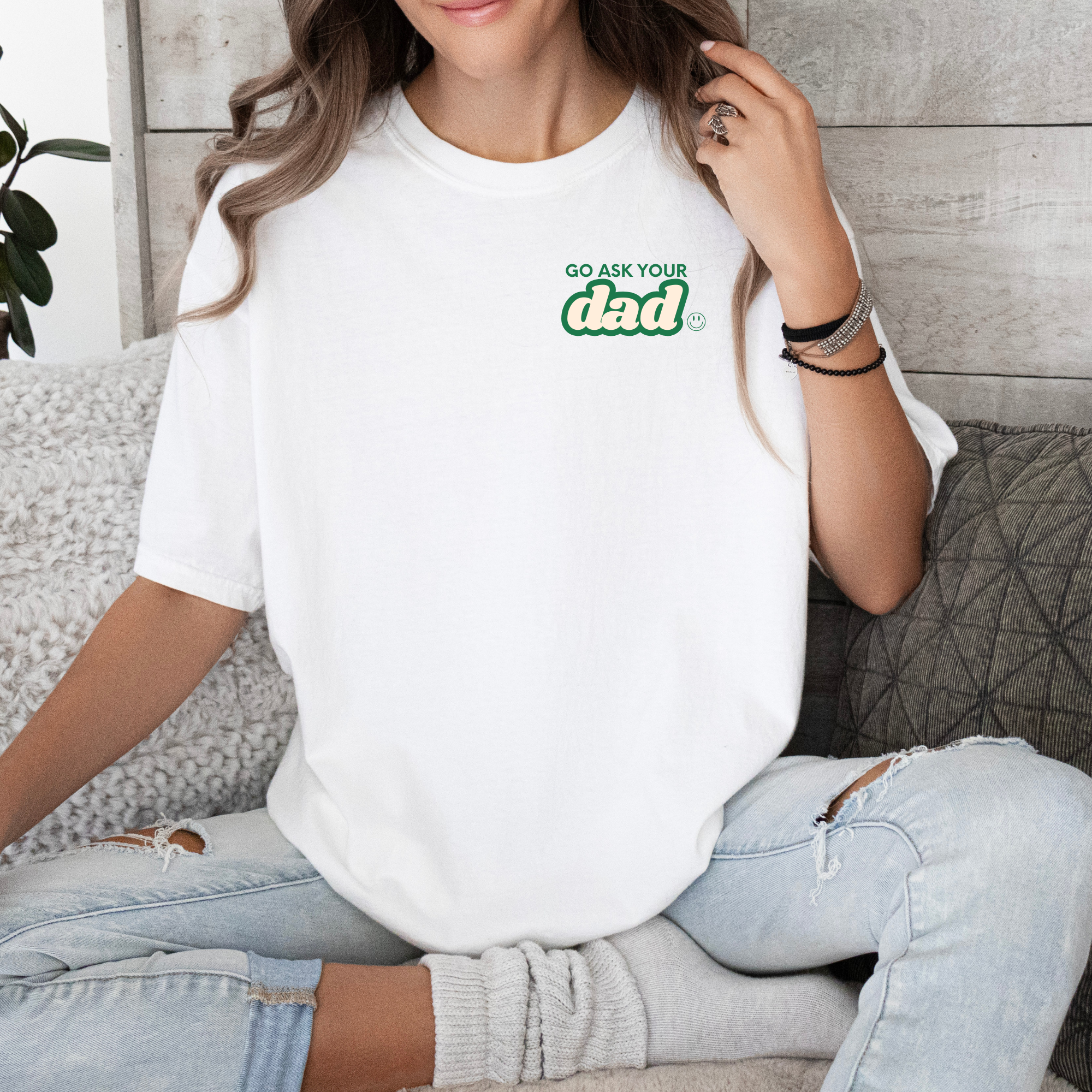 GO ASK YOUR DAD TEE