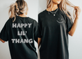 HAPPY LIL THANG TEE